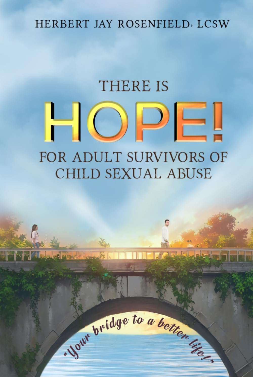 There Is Hope! For Adult Survivors of Child Sexual Abuse