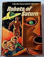 Robots of Saturn B003L22IA4 Book Cover