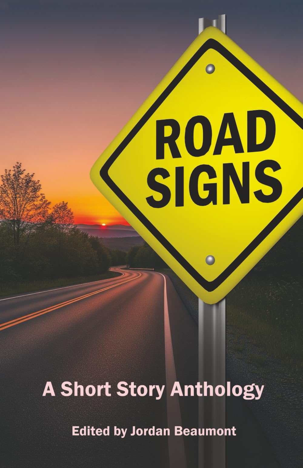 Roads Signs: A Short Story Anthology