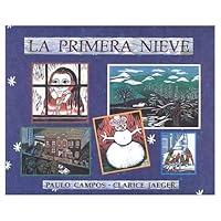 La Primera Nieve (The Town where it Never Snows) 4880125016 Book Cover
