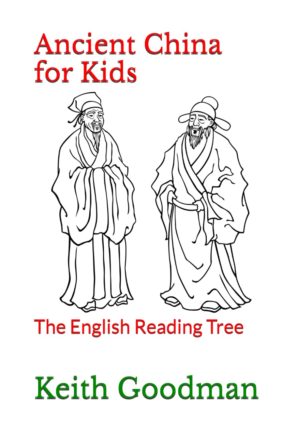 Ancient China for Kids: The English Reading Tree: 51
