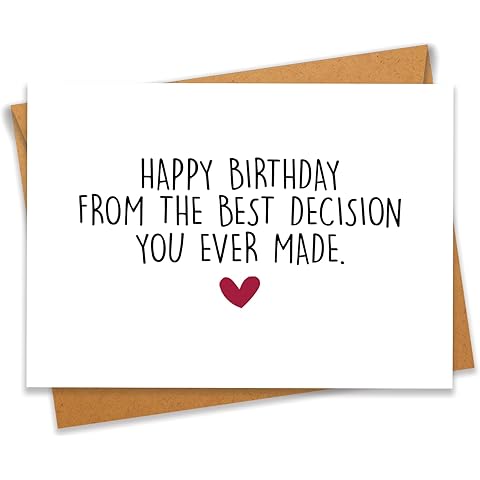Happy Birthday From The Best Decision You Ever Made Funny Birthday Card Gift for He...