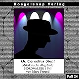  Dr.Cornelius Stahl Moerderische-Abgruende Fall 24 Track 08
