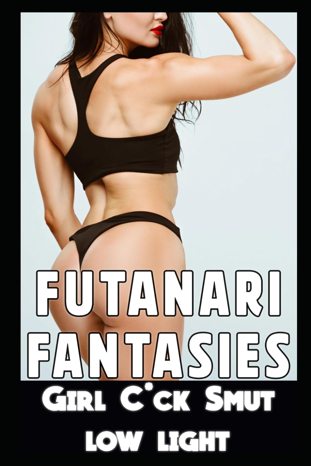 Futanari Fantasies: FF Gender Bending Erotica (Ravaged by Monsters! Completed Works of Monster Erotica!)