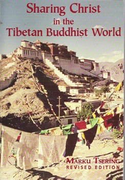 Paperback Sharing Christ in the Tibetan Buddhist World Book
