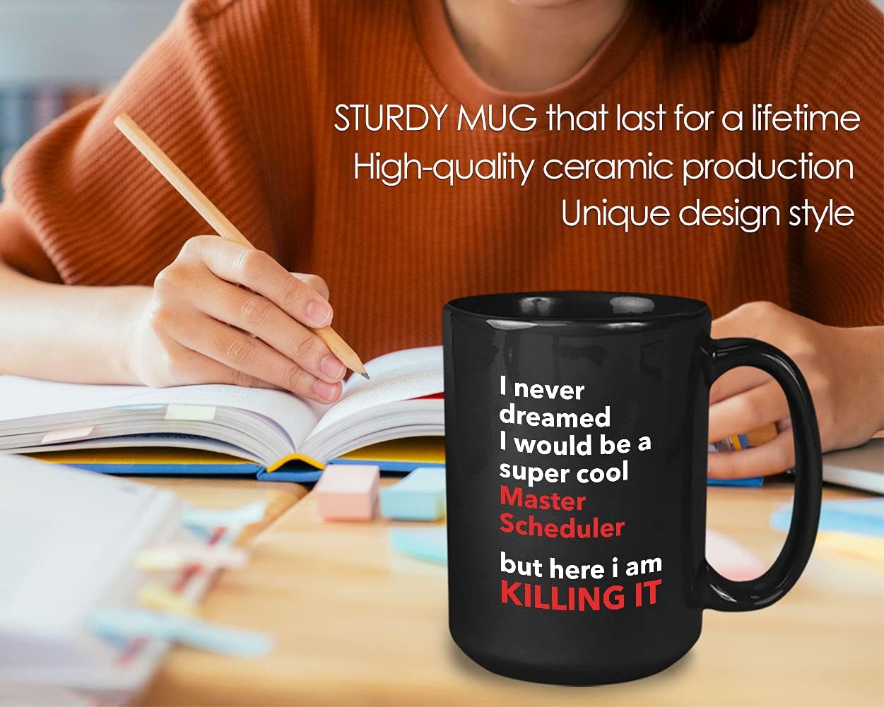 Bubble Hugs Scheduler Coffee Mug - I Never Dreamed - For Administrative Secretary Occupation Meaningful Worker 15oz Black
