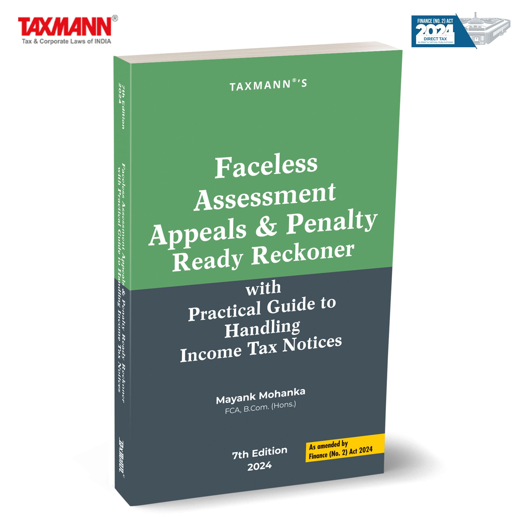 Taxmann's Faceless Assessment Appeals & Penalty Ready Reckoner – Threadbare Analysis with Practical Guides | Case Studies | Visual Tools—Updated with the Latest Changes