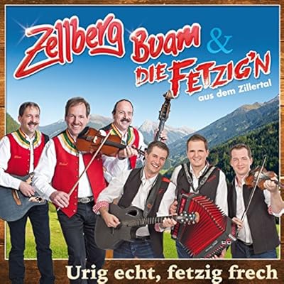 Urig Echt, Fetzig Frech