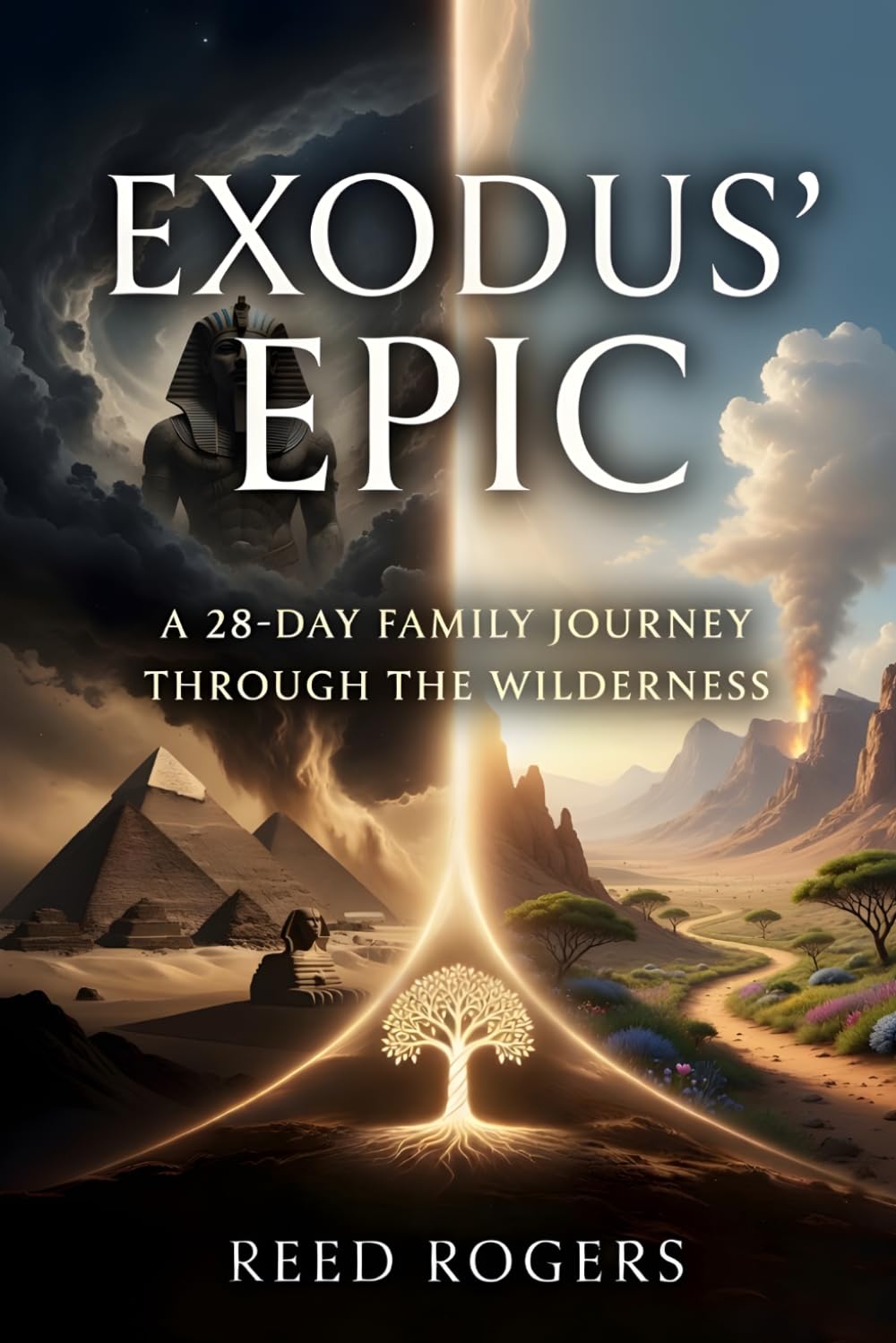 Exodus' Epic: A 28-Day Family Journey Through the Book of Deliverance (The Epic Series)