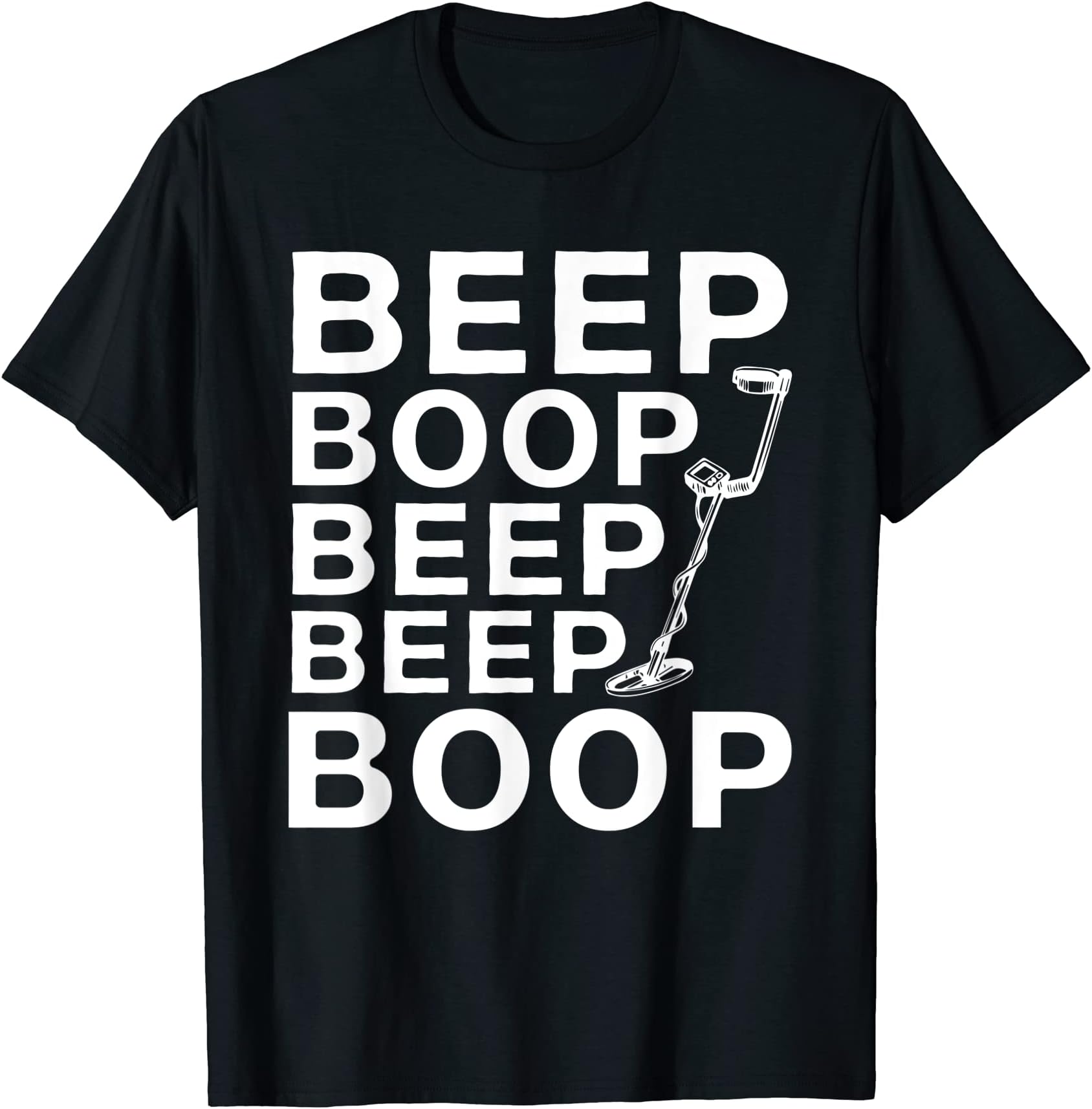 - Beep Boop Beep Beep Boop - Detectorists T-Shirt