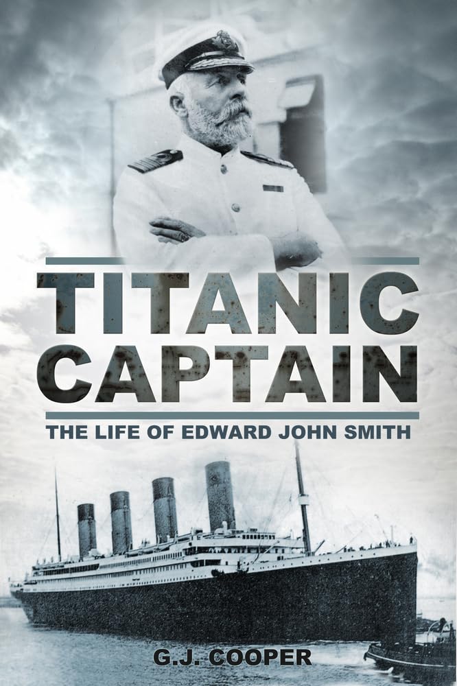 Titanic Captain The Life of Edward John Smith by G. J. Cooper PAPERBACK