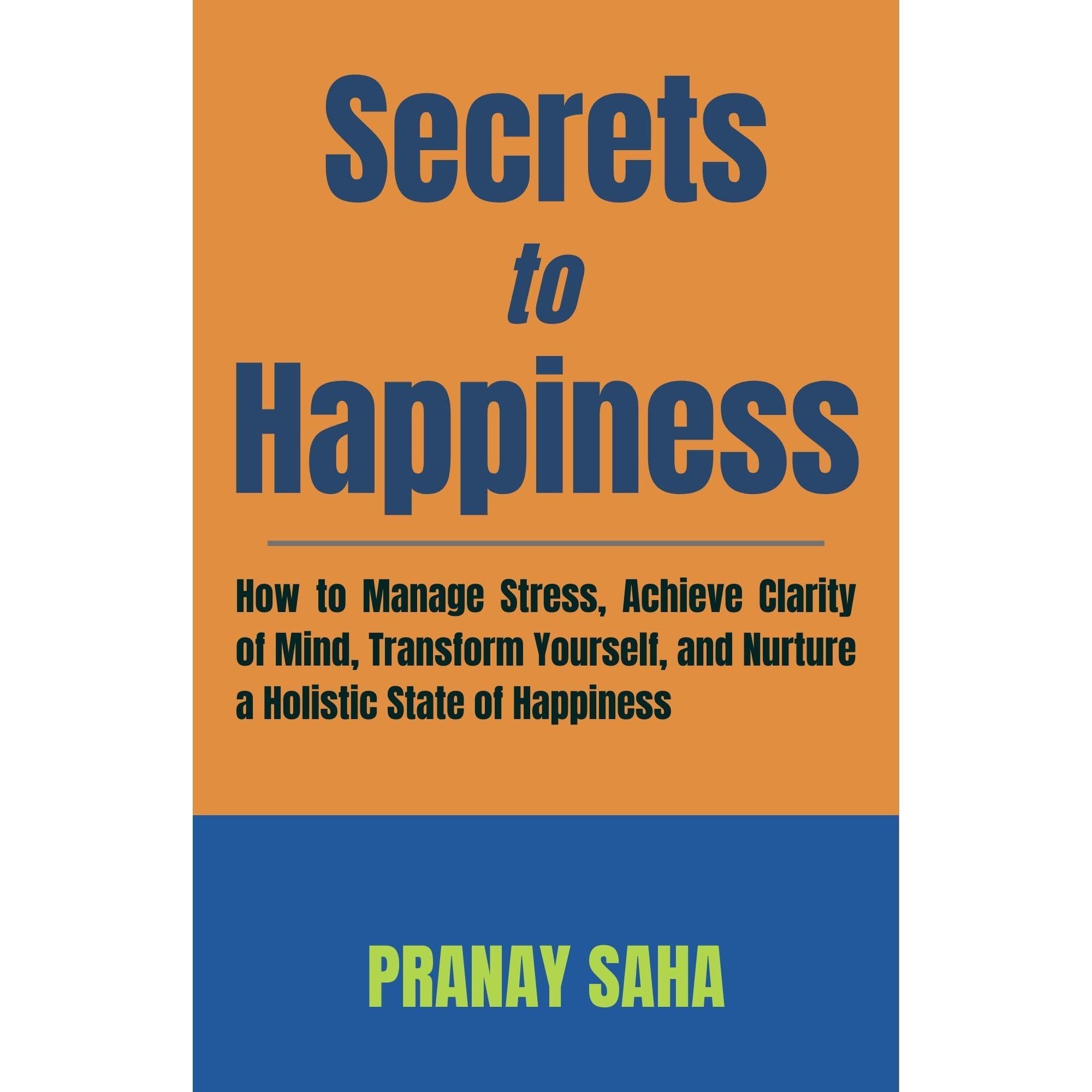 SECRETS TO HAPPINESS
