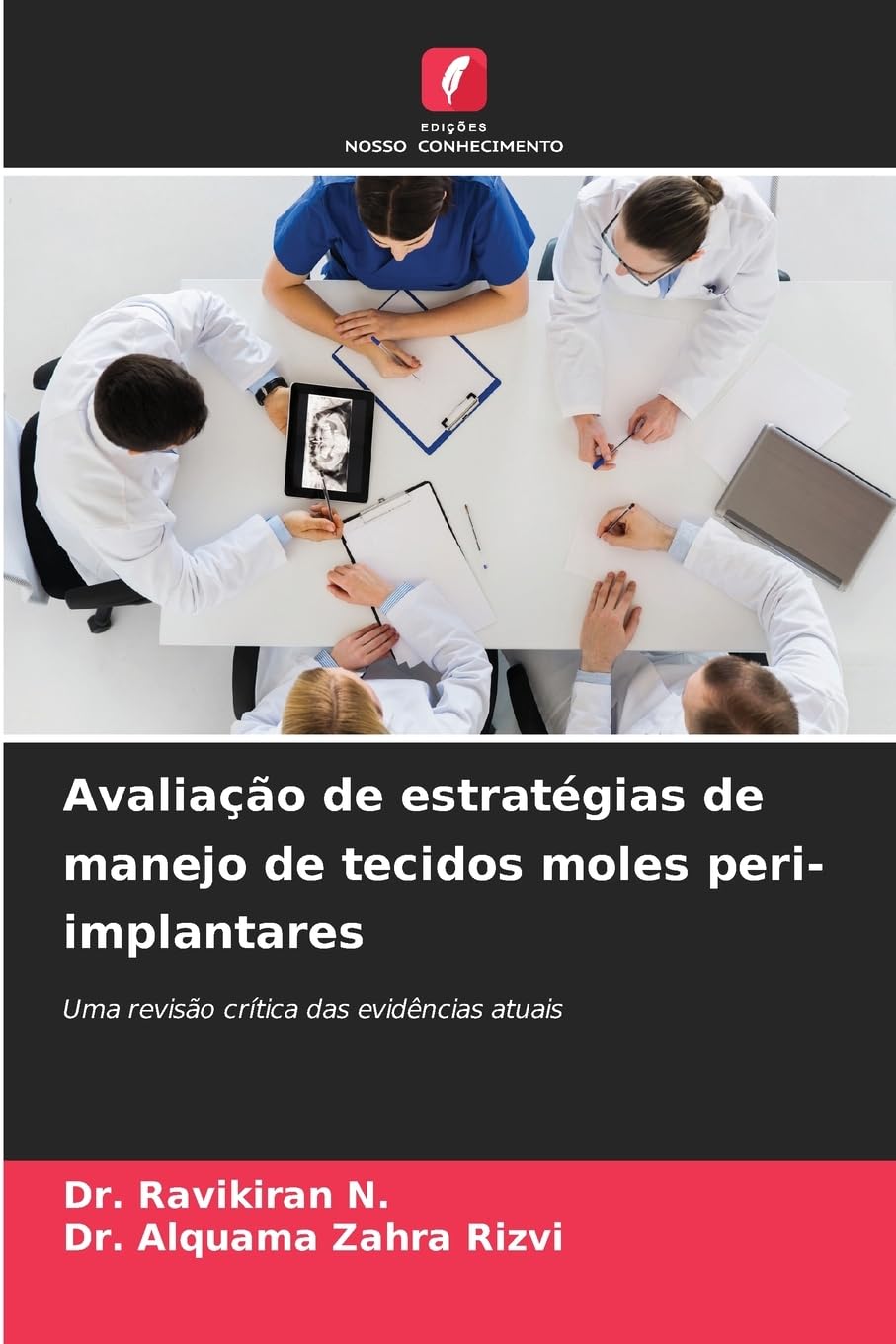 Avaliação de estratégias de manejo de tecidos moles peri-implantares: Uma revisão crítica das evidências atuais