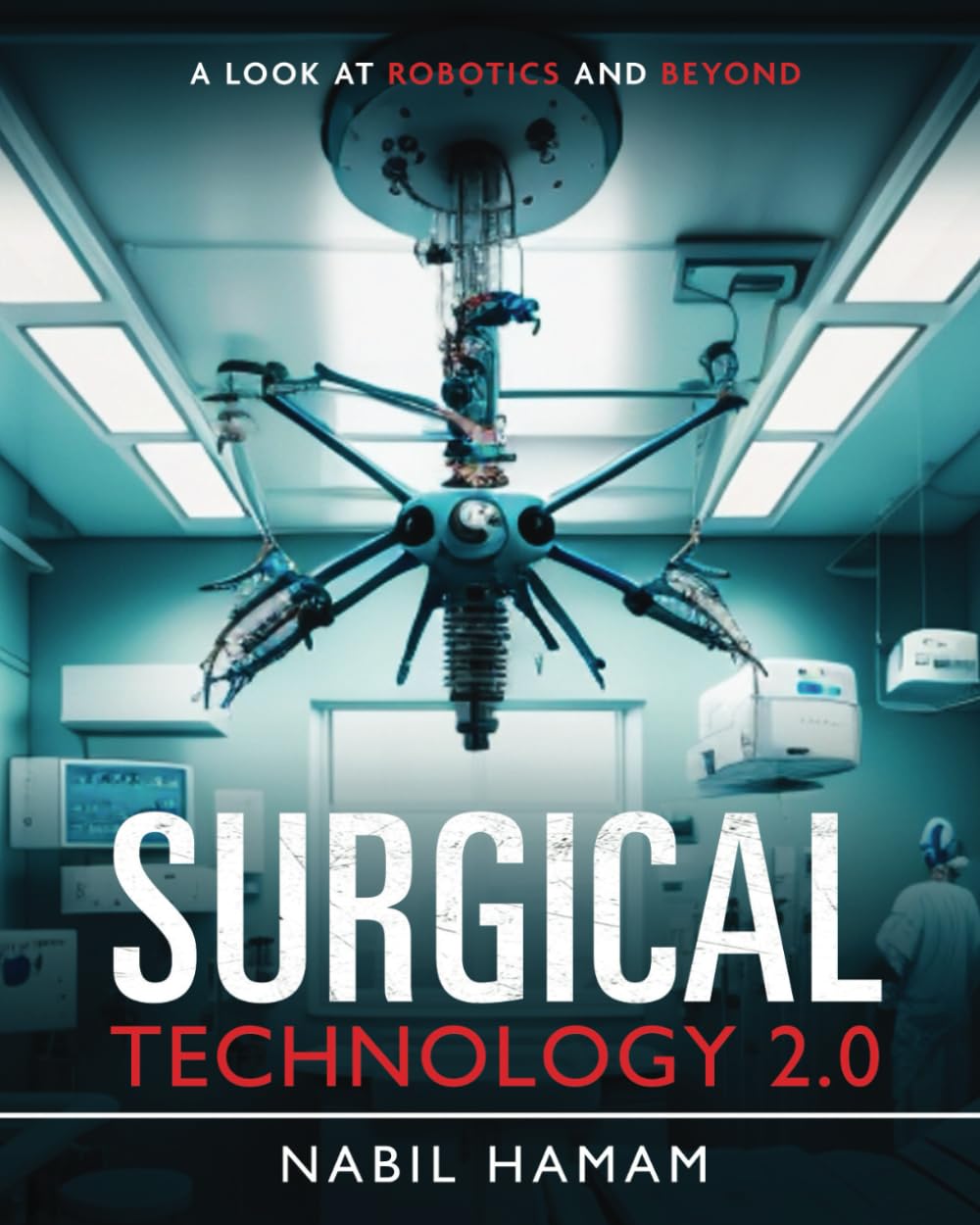 Surgical Technology 2.0: A Look at Robotics and Beyond