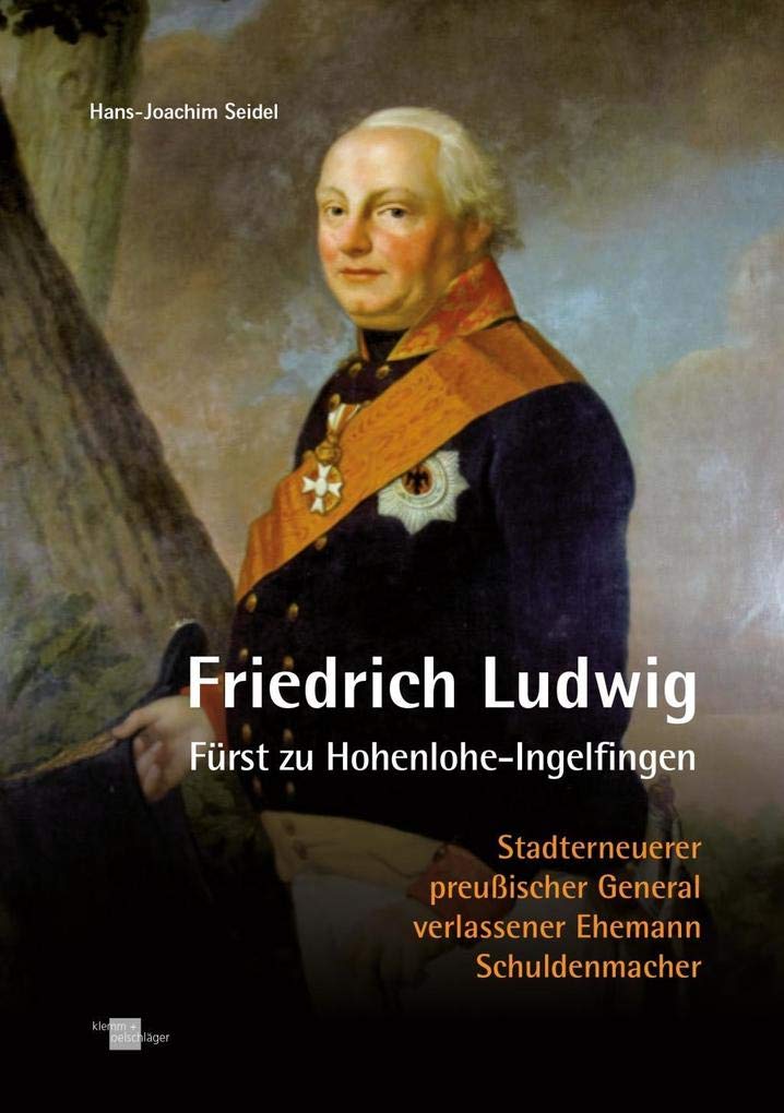 Friedrich Ludwig Fürst zu HohenloheIngelfingen Stadterneuerer