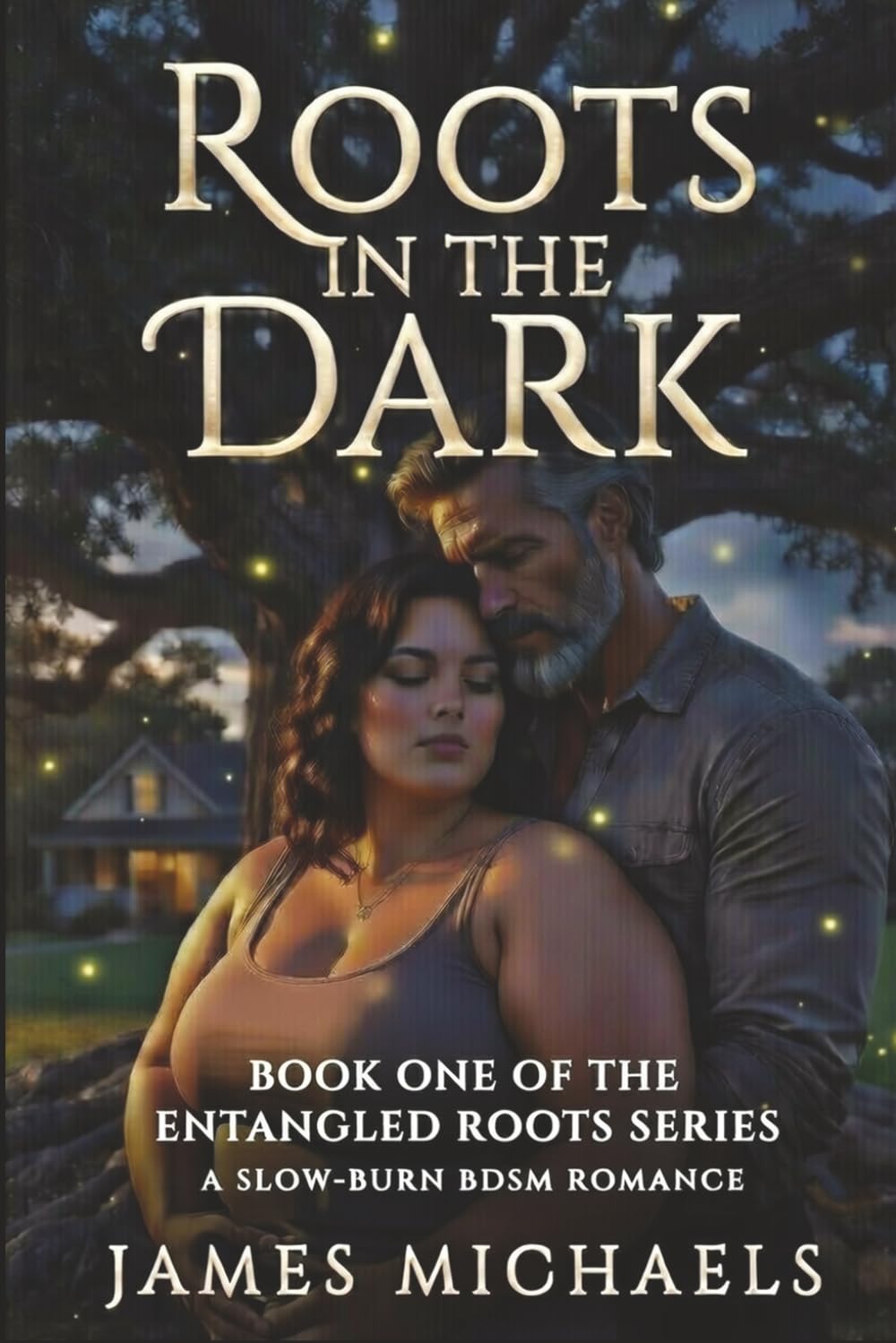 Roots in the Dark: Book one in the Entangled Roots Series