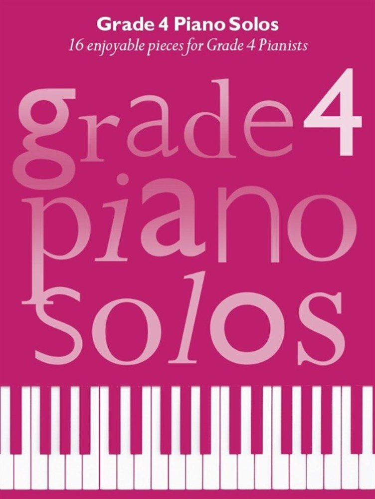 Grade 4 Piano Solos | Intermediate Piano Players | Classical and Contemporary Sheet Music Book | Piano Songbook with Pop Favorites and Timeless Pieces | Music for ABRSM and Trinity Grade Four
