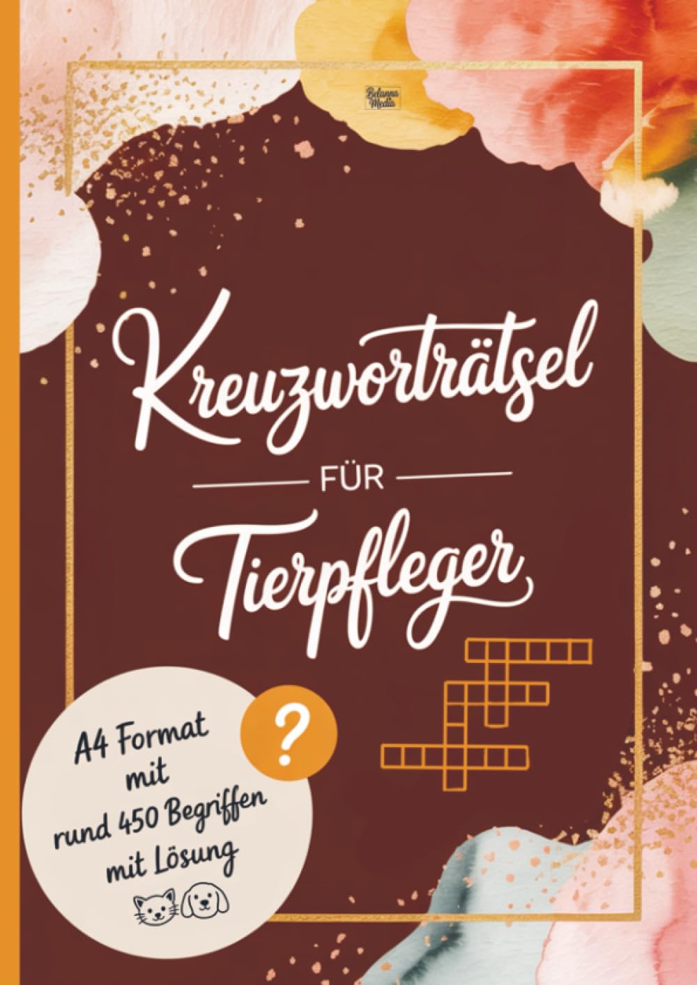 Kreuzworträtsel für Tierpfleger: A4 Format mit rund 450 Begriffen