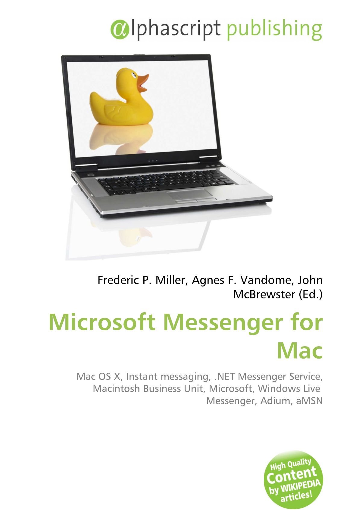 Microsoft Messenger for Mac: Mac OS X, Instant messaging, .NET Messenger Service, Macintosh Business Unit, Microsoft, Windows Live Messenger, Adium, aMSN