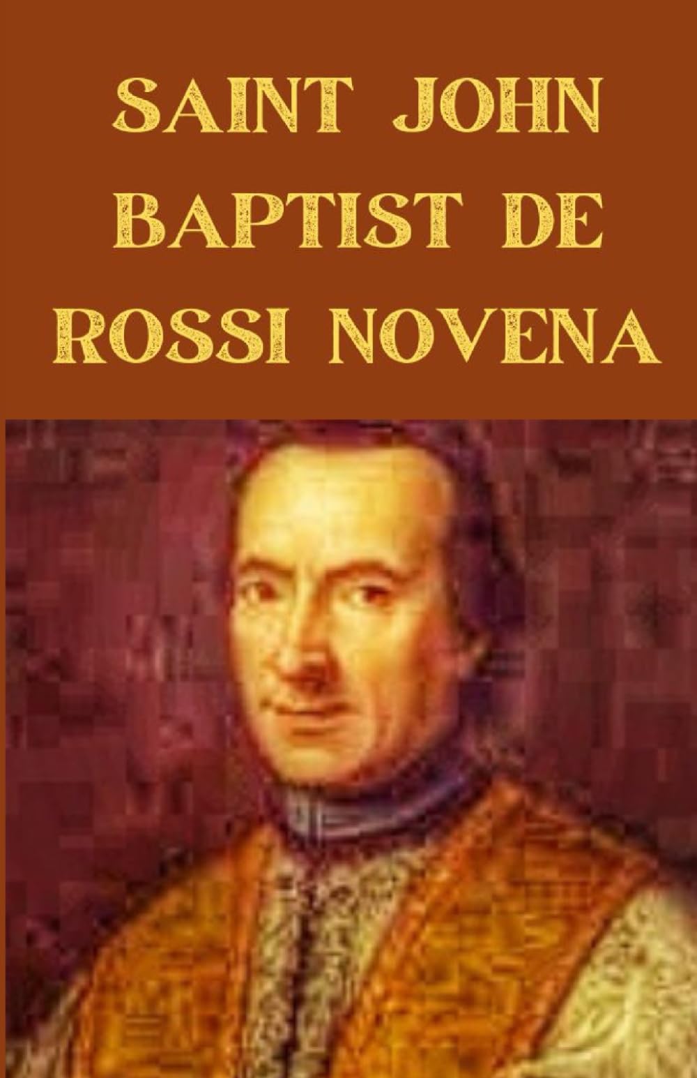 Saint John Baptist De Rossi Novena