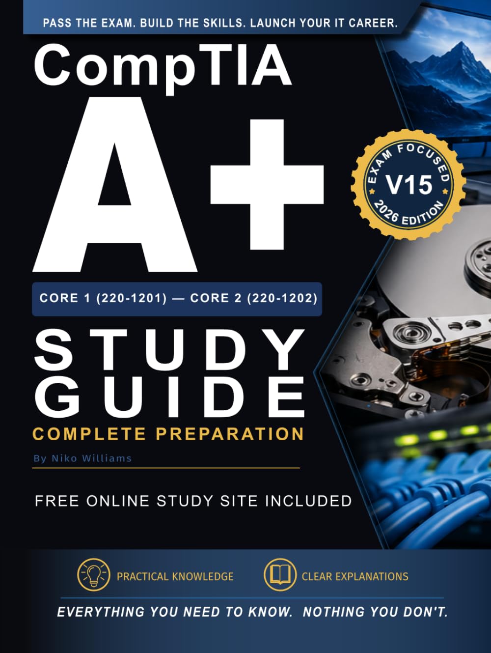 CompTIA A+ Core 1 (220-1201) & Core 2 (220-1202) Study Guide: Complete Preparation: Practice Questions, PBQs, Flashcards, Interactive Study Tools & ... Exams (CompTIA Certification Series)