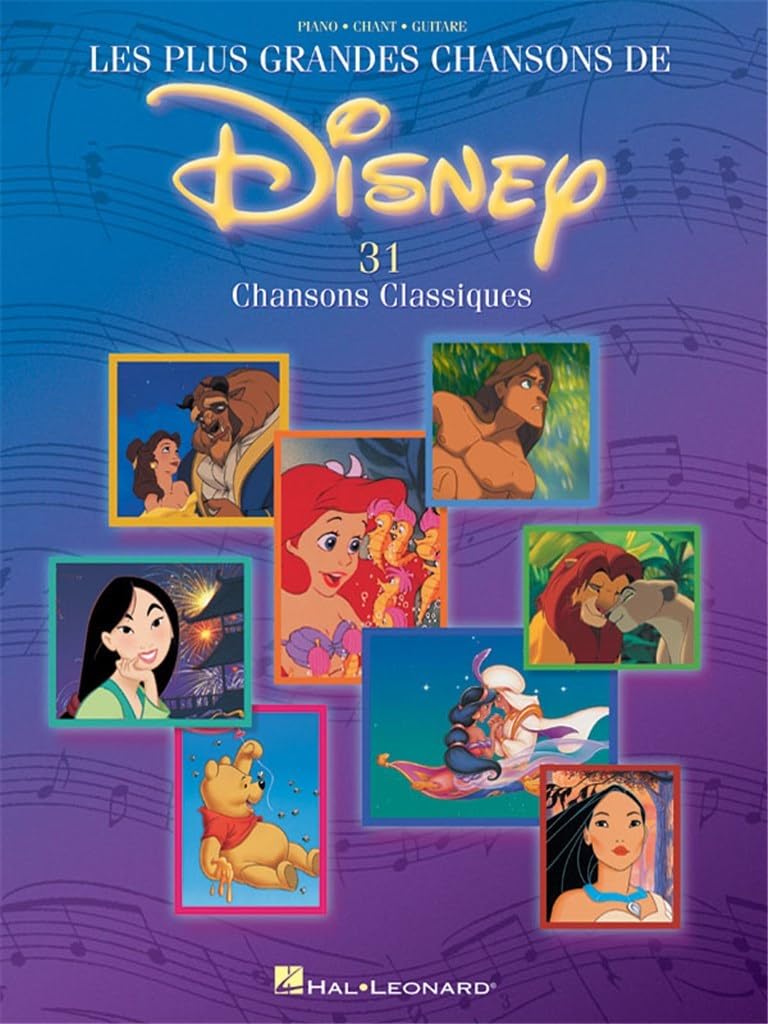 Les Plus Grandes Chansons de Disney - 31 Chansons Classiques: French Language Edition Piano, Vocal and Guitar Chords (French Edition)