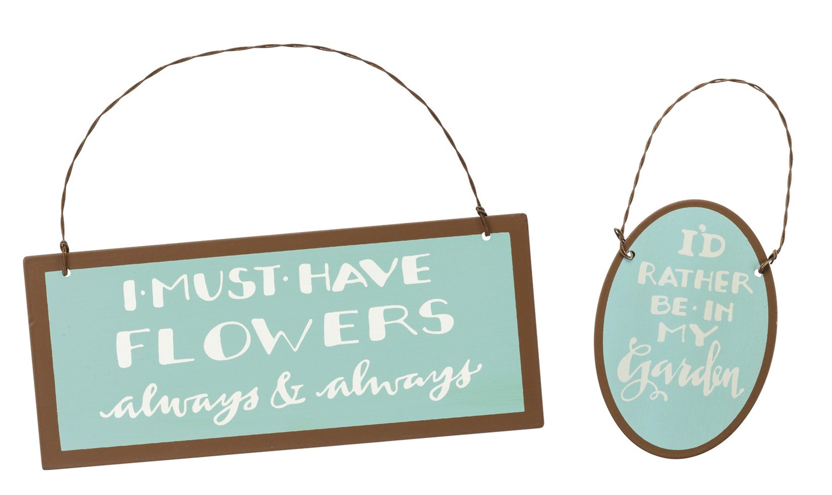 Bird's Nest Set of 2 Tin Hanging Garden Signs - Rectangle Sign: I Must Have Flowers Always & Always Oval Sign: I'd Rather be in My Garden