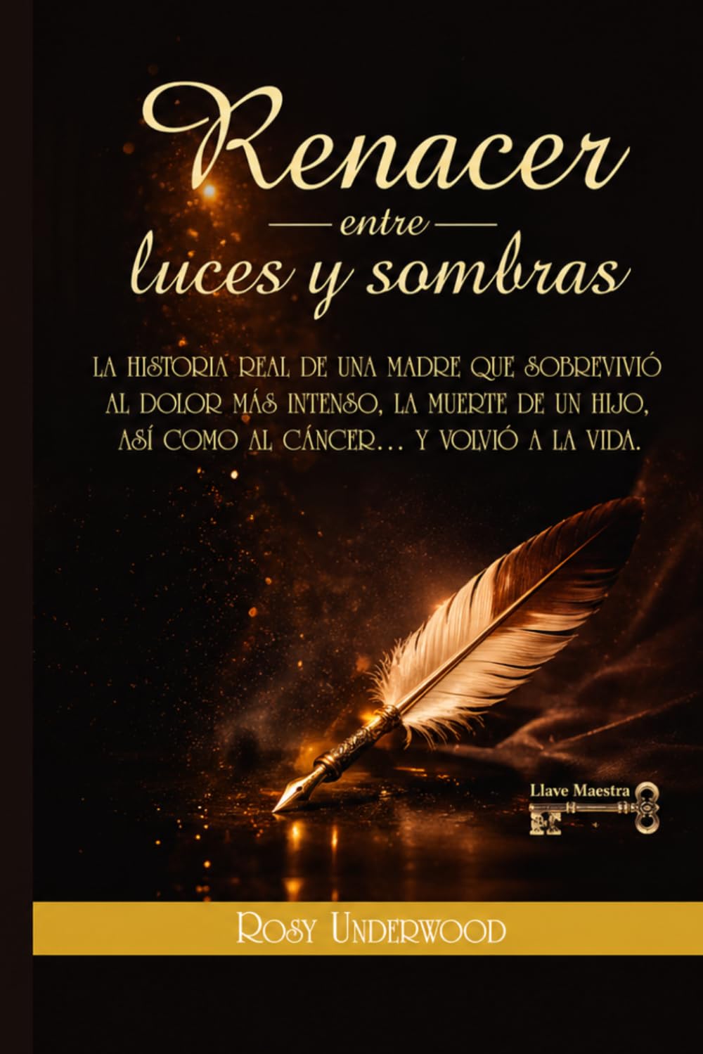 Renacer entre luces y sombras: LA HISTORIA REAL DE UNA MADRE QUE SOBREVIVIÓ AL DOLOR MAS INTENSO, LA MUERTE DE UN HIJO, ASÍ COMO AL CÁNCER..... Y VOLVIO A LA VIDA