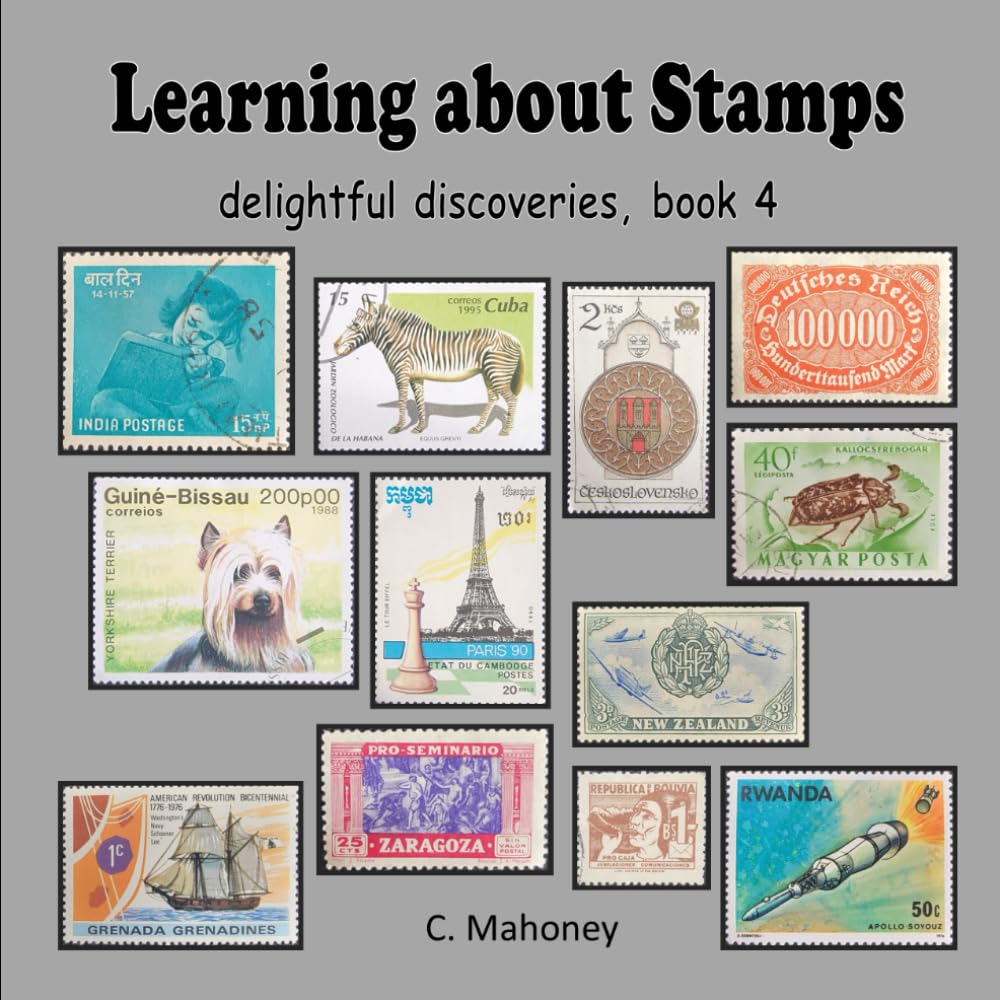 Learning about Stamps - delightful discoveries: 4 (Introduction to Stamp Collecting)