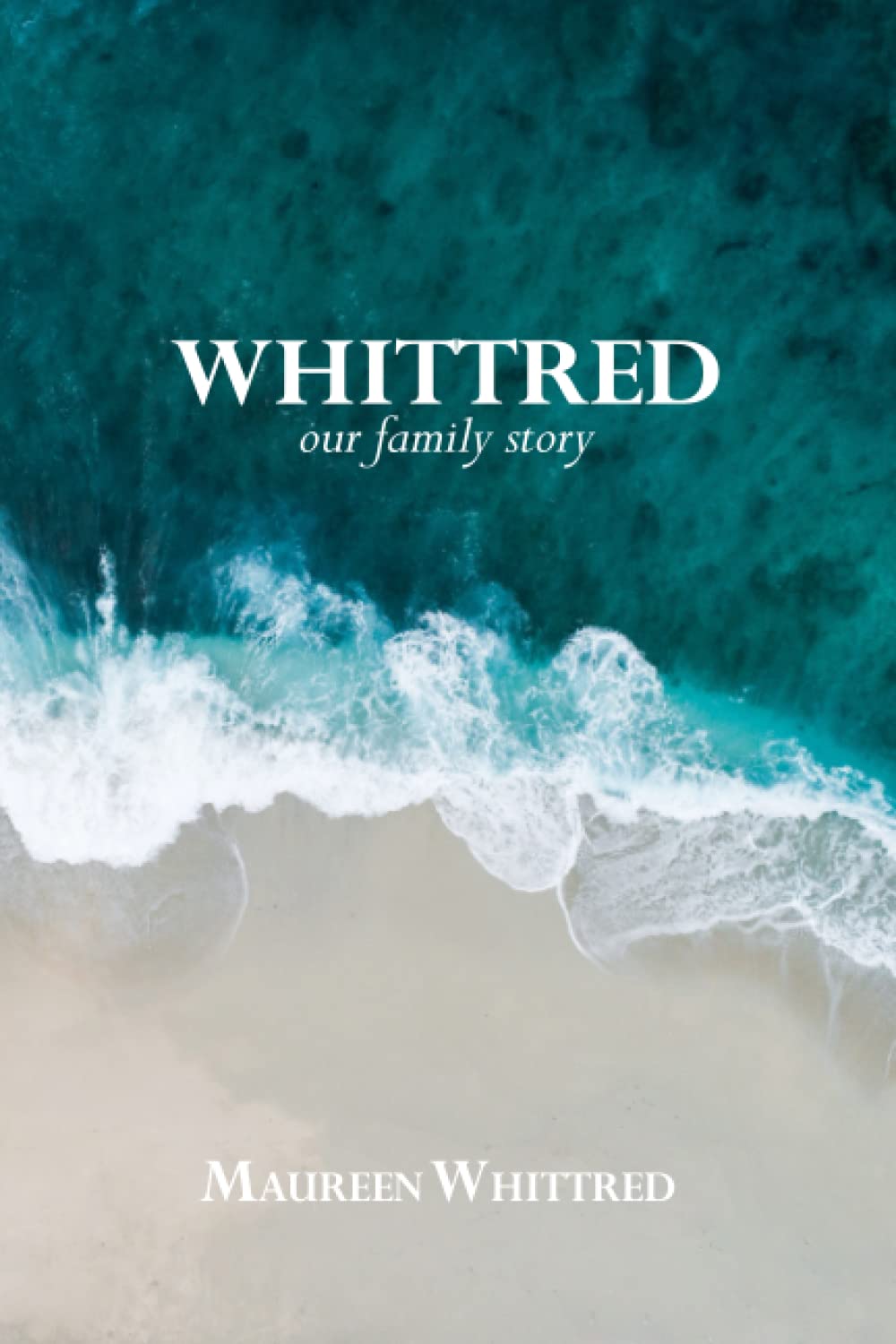 Whittred: Our Family Story