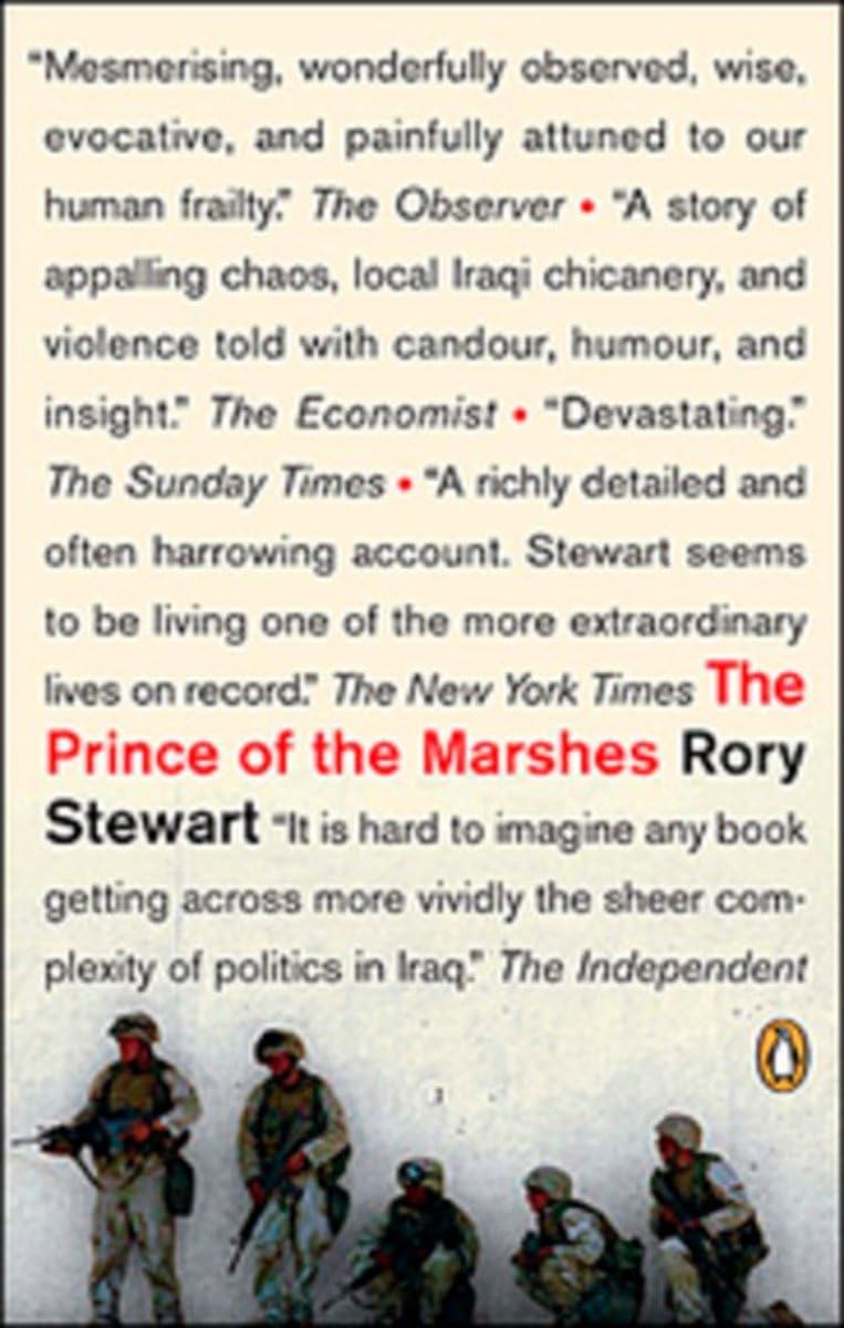 The Prince of the Marshes: And Other Occupational Hazards Of A Year In Iraq