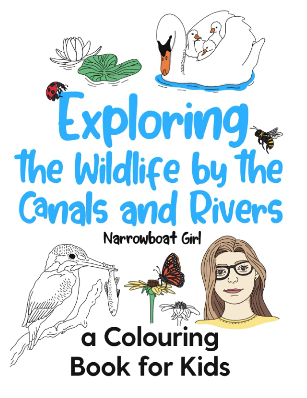 Exploring the Wildlife by the Canals and Rivers: A colouring Book for Kids