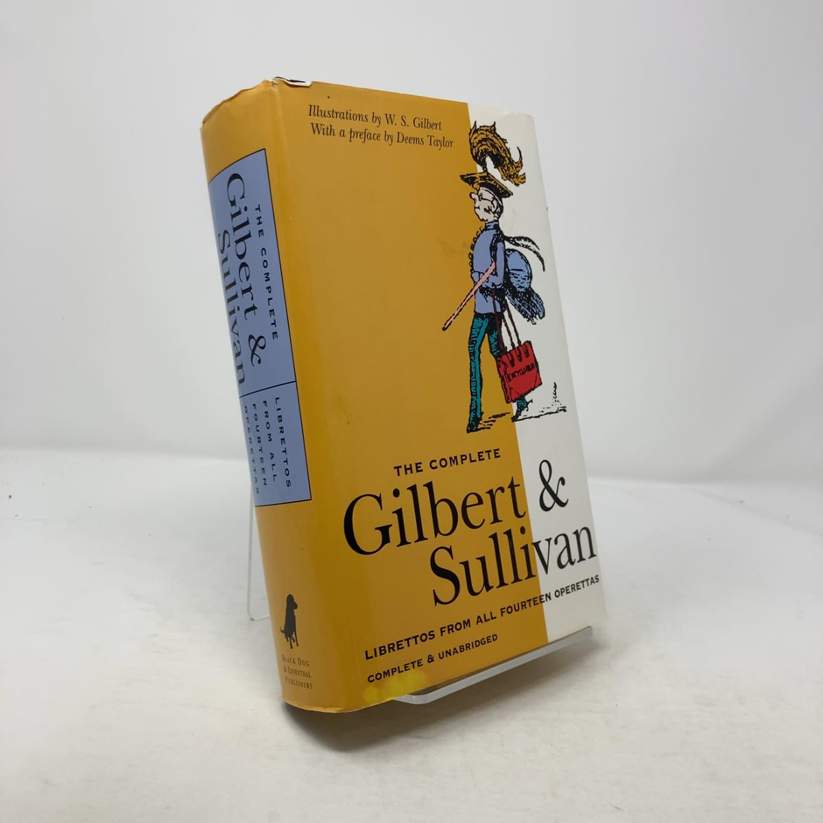 The Complete Gilbert & Sullivan: Librettos from All Fourteen Operettas (Complete & Unabridged)      Hardcover – January 9, 1998