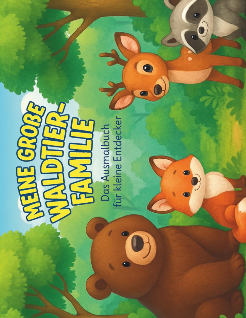 Meine große Waldtier-Familie: Das Ausmalbuch für kleine Entdecker (Meine großen Ausmalbücher - für kleine Entdecker)