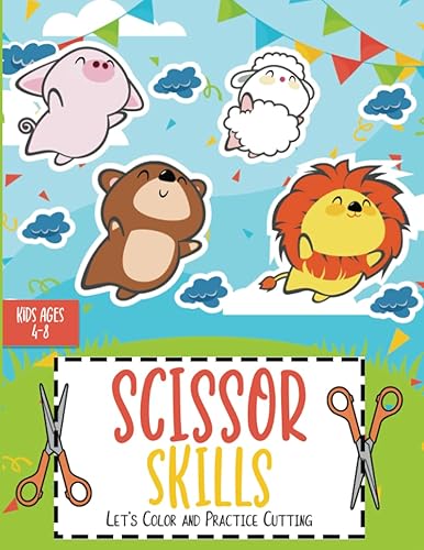 Scissor Skills Let's Color and Practice Cutting for Kids Age 4-8 year olds: Animals Preschool Activity Book | Cut and paste paper workbook | get ready ... with this kumon craft art exercises |