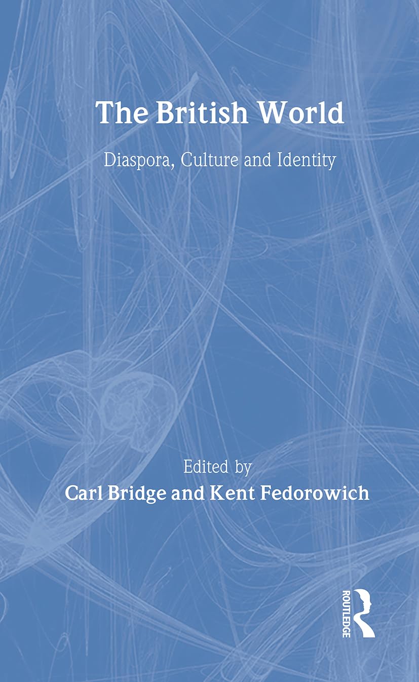 The British World Diaspora, Culture and Identity Amazon.co.uk Bridge