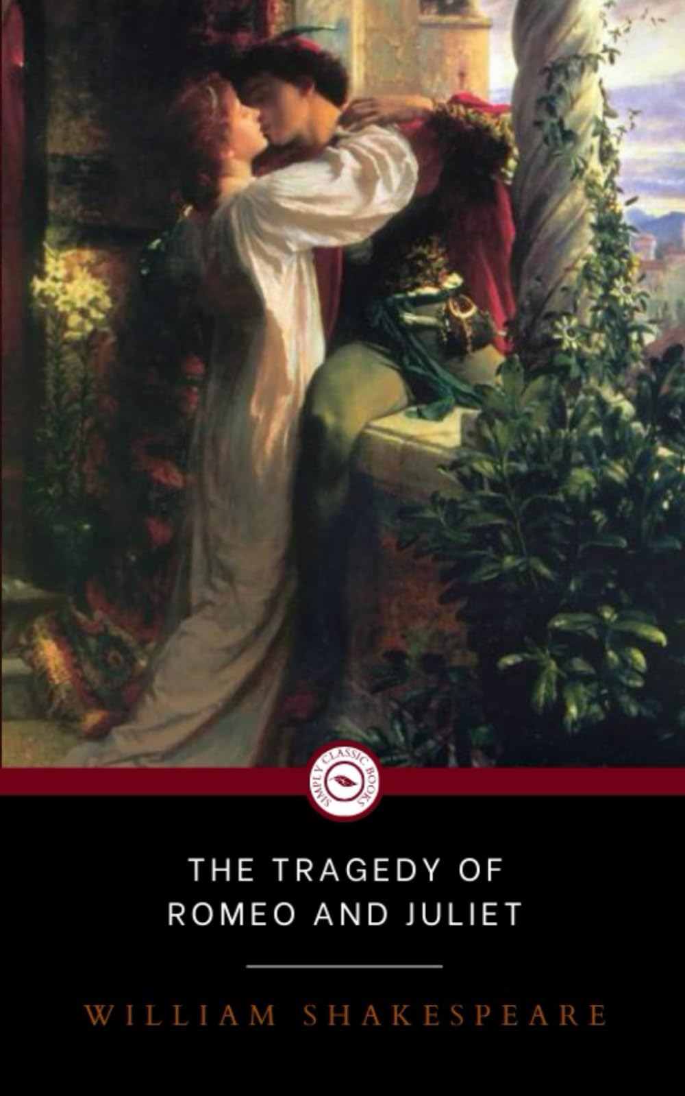 The Tragedy of Romeo and Juliet: classic literature edition