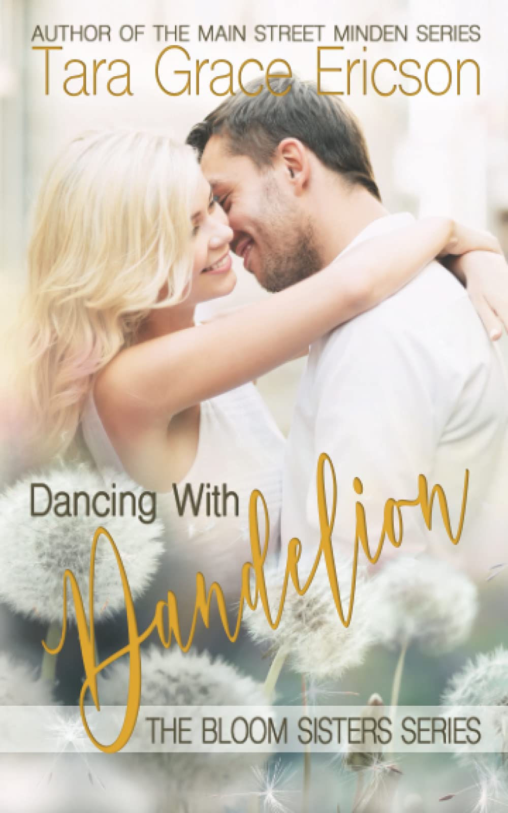 Dancing with Dandelion: 7 (The Bloom Sisters)