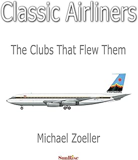 Classic Airliners: The Clubs That Flew Them