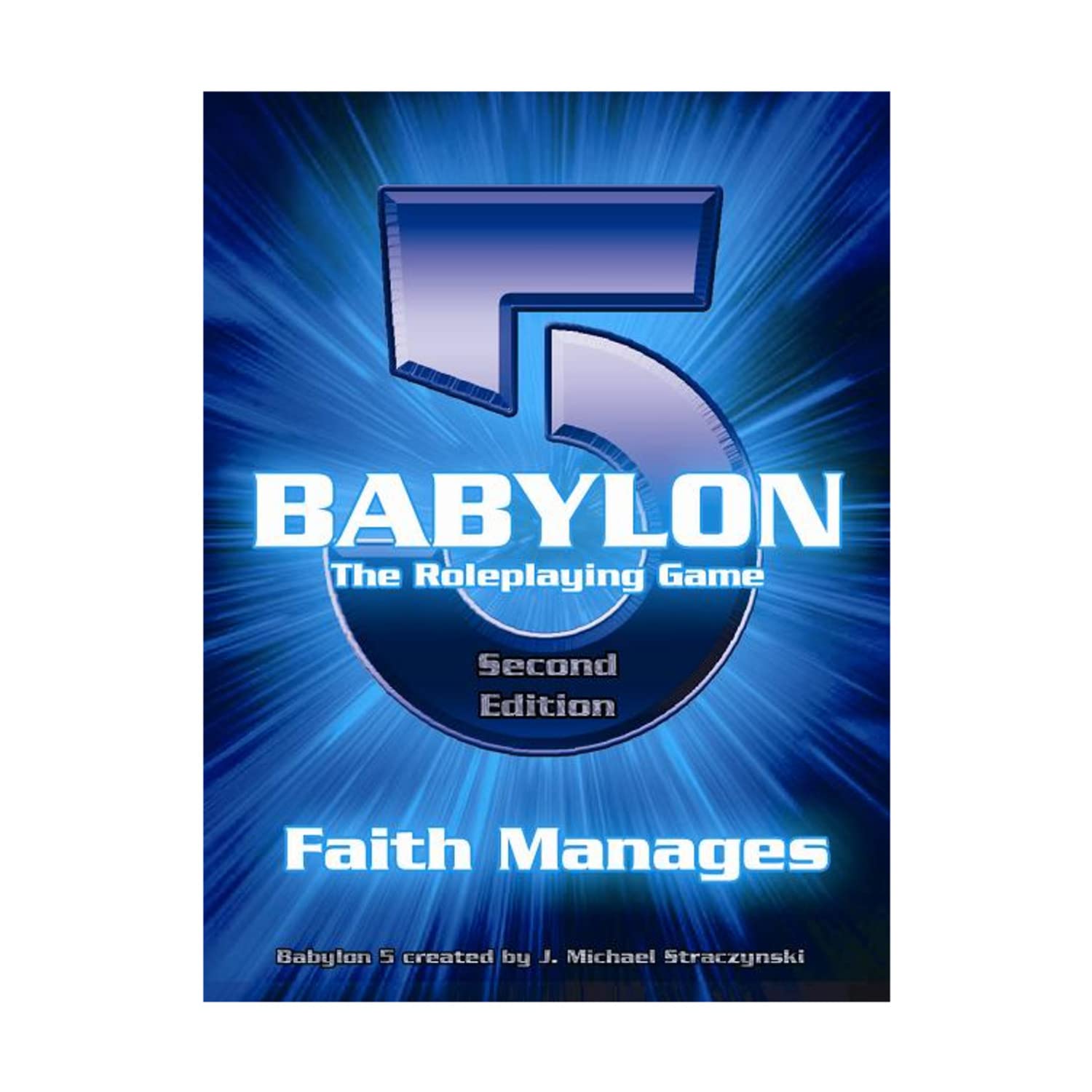 Buy Babylon 5 The Role Playing Game: Faith Manages (Babylon 5 RPG S.) — BookShops.in