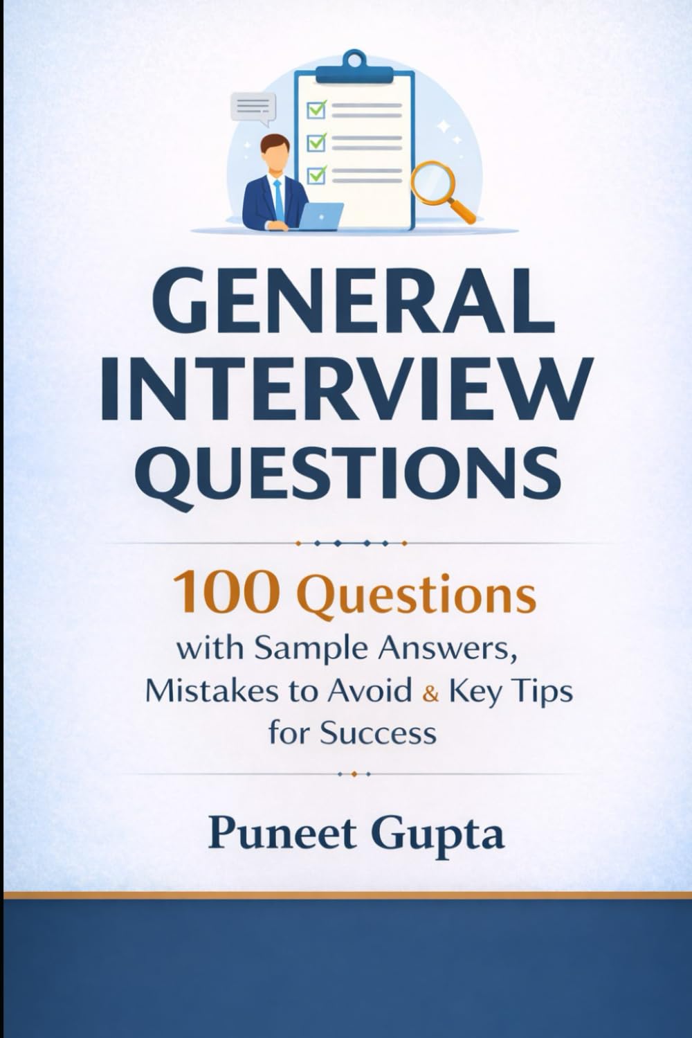 General Interview Questions: 100 Questions with Sample Answers, Mistakes to Avoid & Key Tips for Success