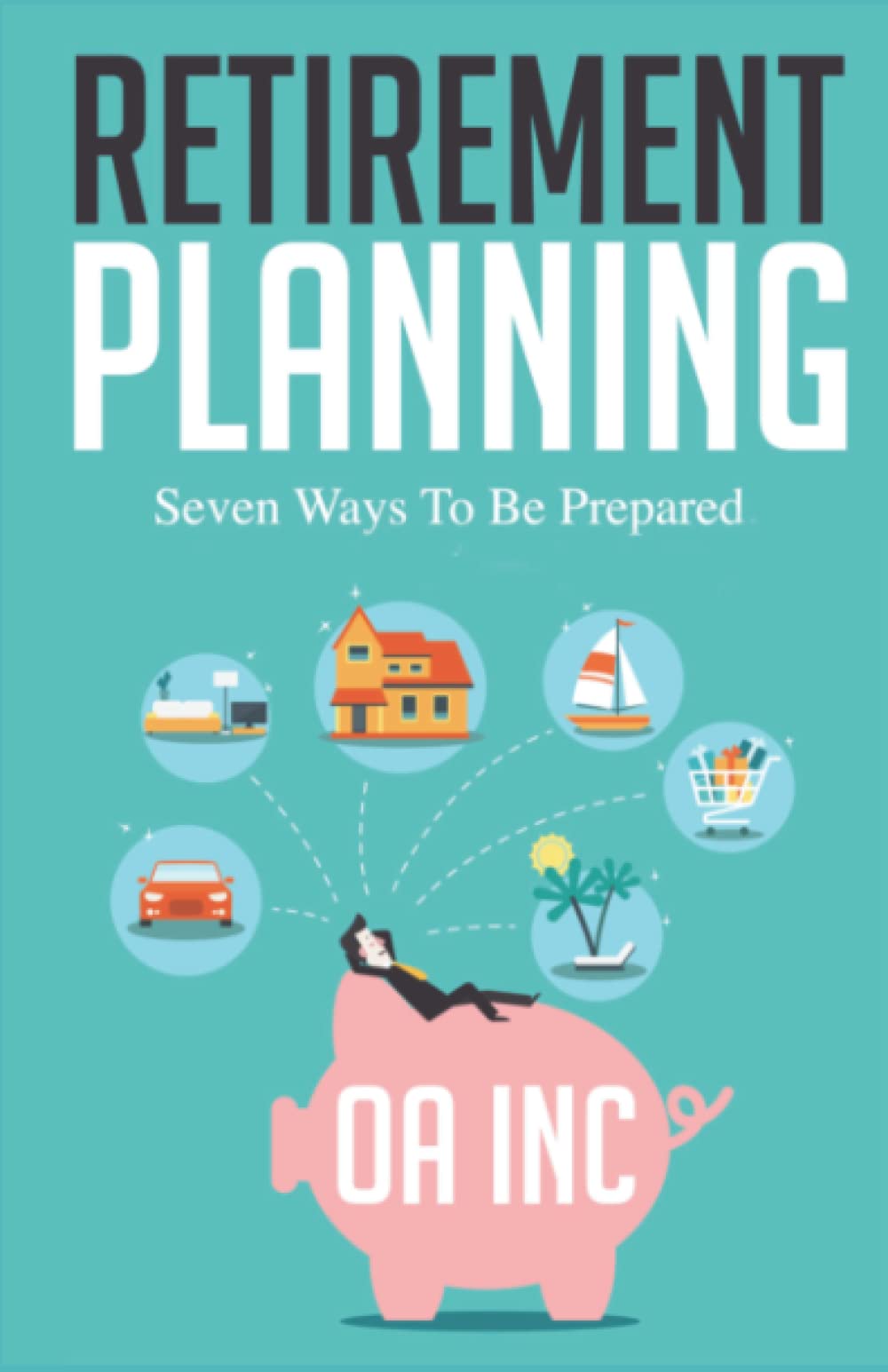 Retirement Planning: Seven Ways to Be Prepared
