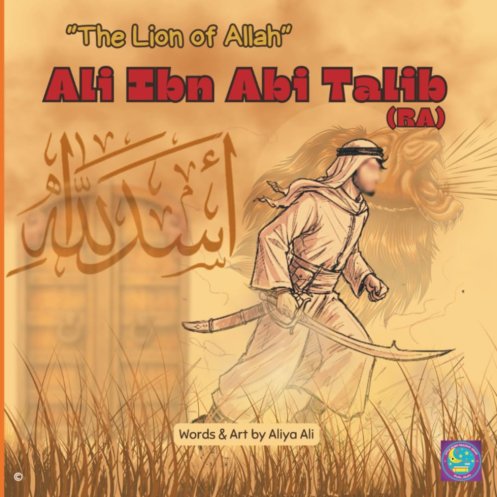 Ali Ibn Abi Talib (RA): Sahaba Series