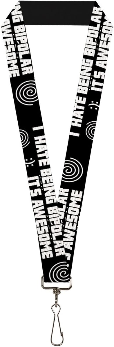 Buckle-Down Lanyard-1.0"-I Hate Being Bipolar-It's Awesome Black/WHI