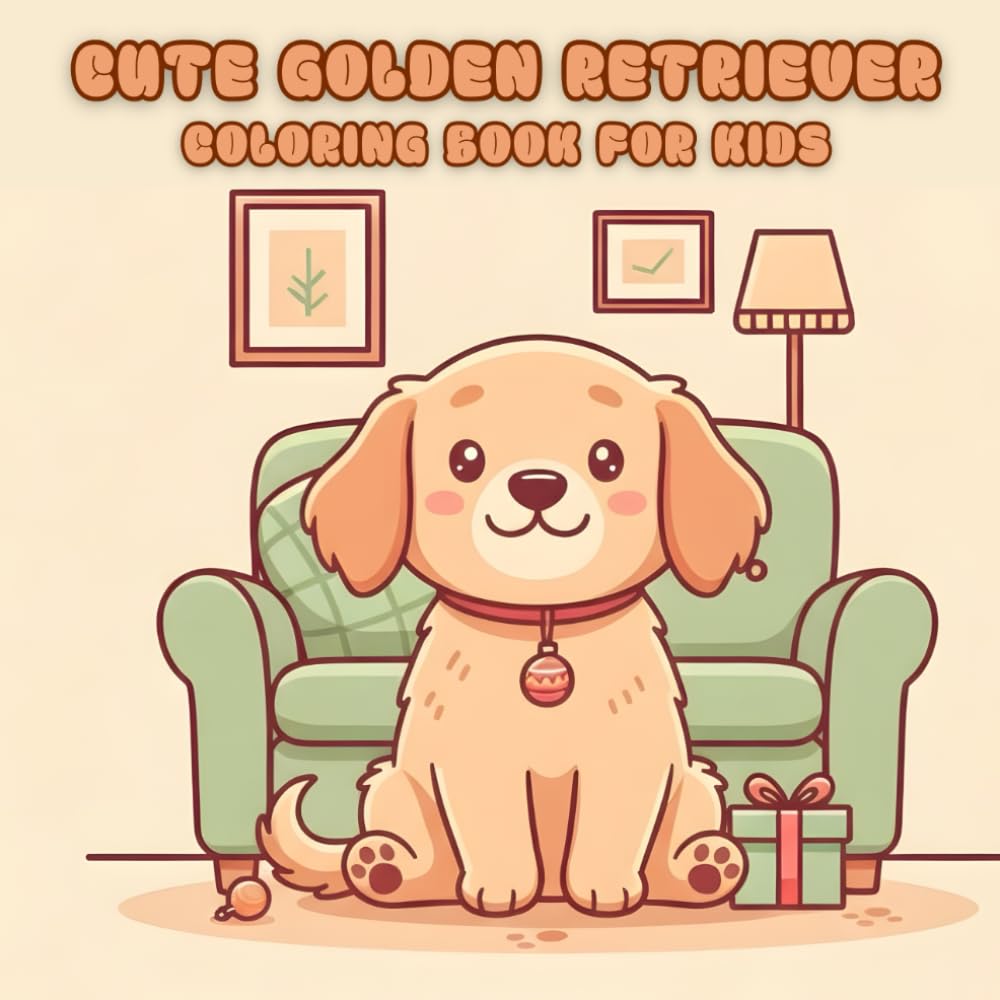 Cute Golden Retriever Coloring Book for Kids: Cute and Easy Dog Coloring Pages for Children Ages 4–8