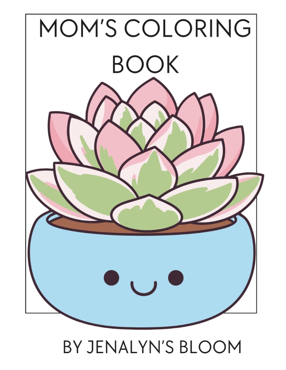 Adult Coloring Book for Mom's
