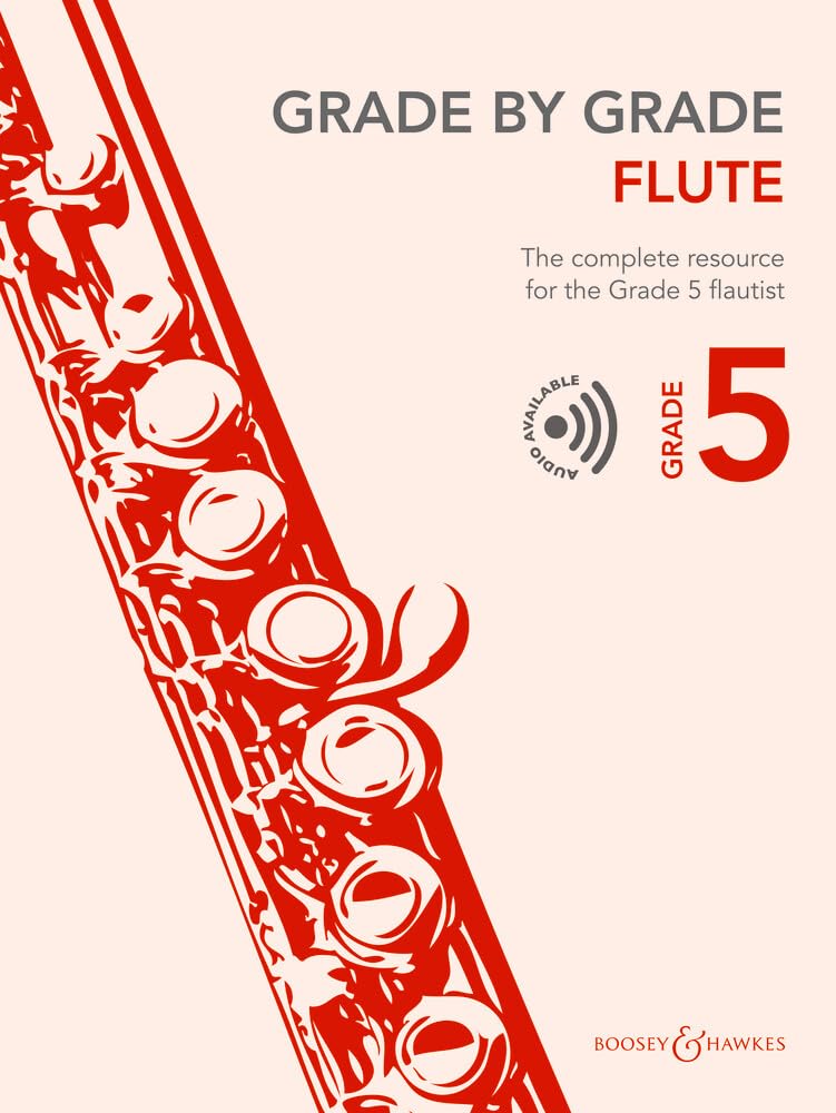 Grade by Grade - Flute Grade 5: The complete resource for the Grade 5 flautist. flute and piano.