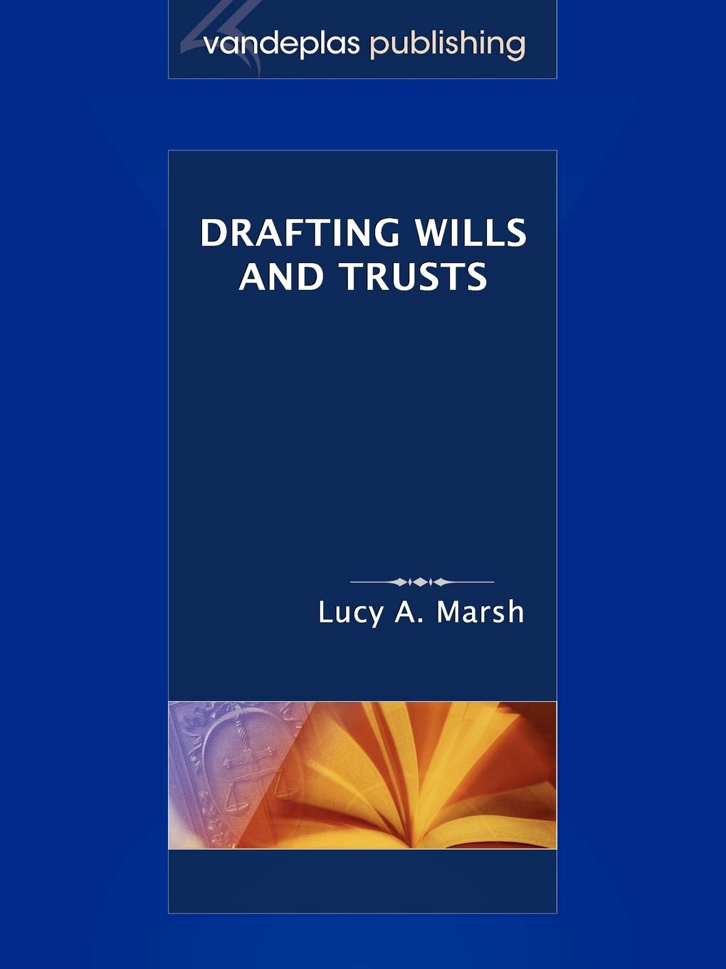 Drafting Wills and Trusts