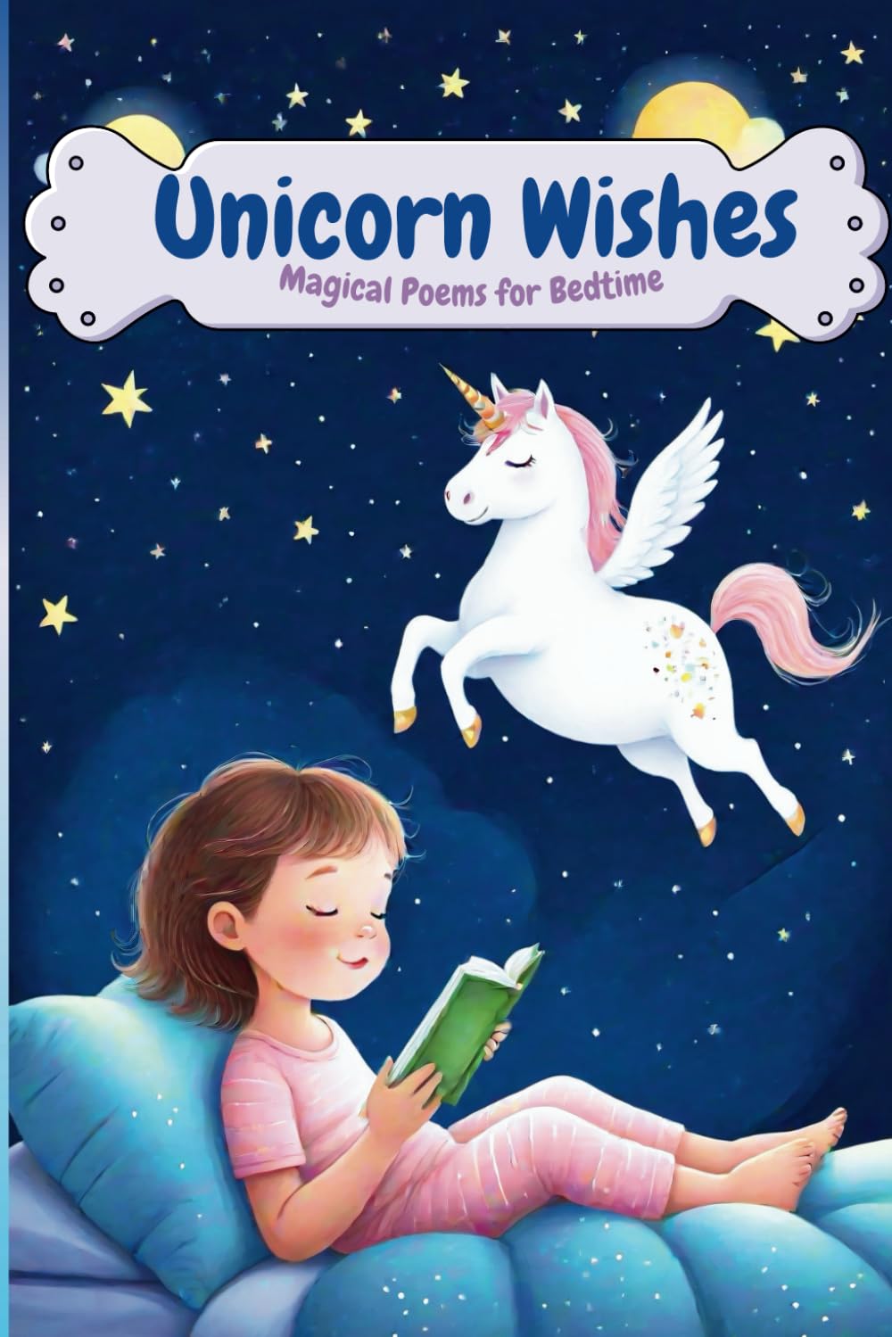 Unicorn Wishes: Magical Poems for Bedtime: bedtime story about unicorns