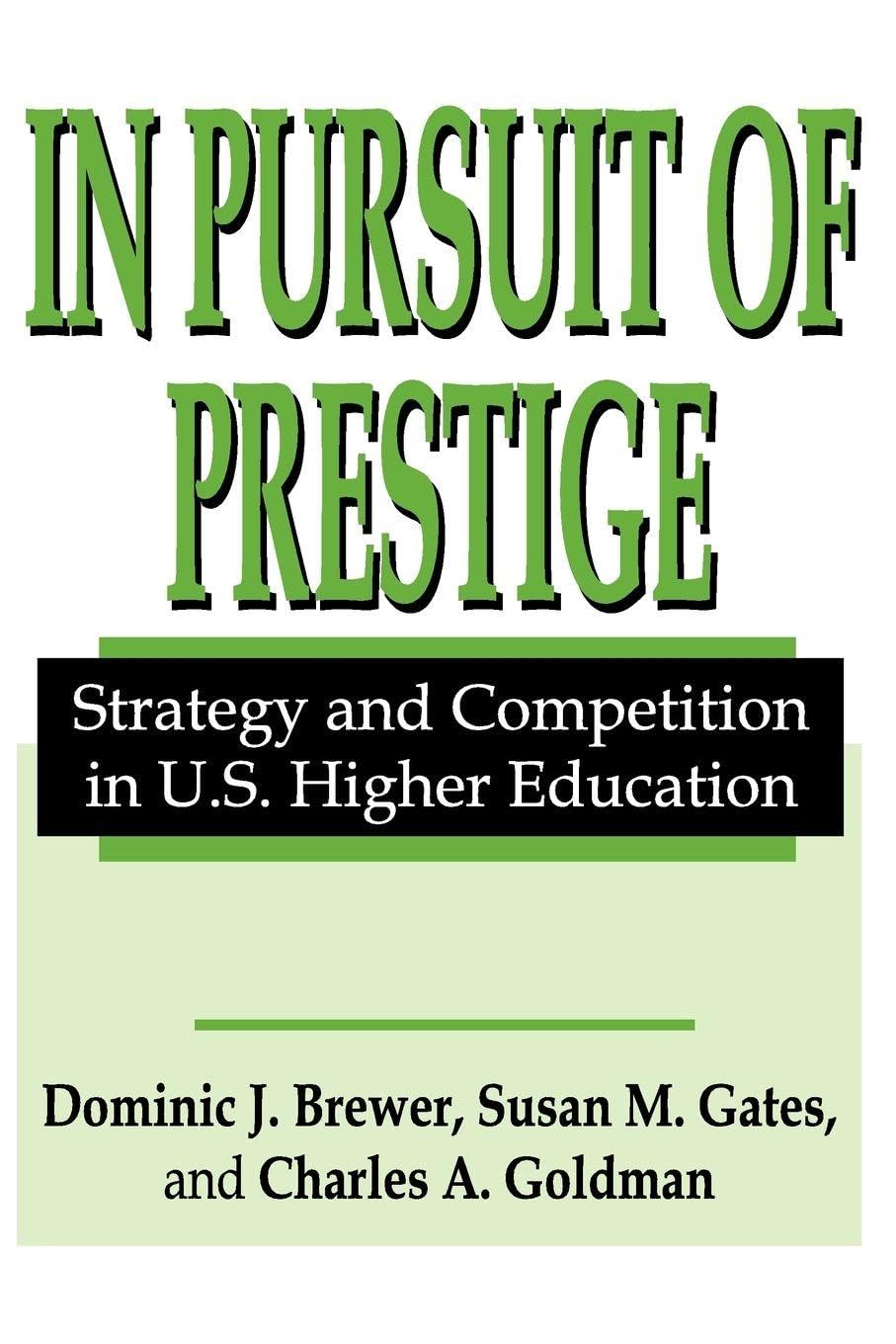 Buy In Pursuit Of Prestige: Strategy And Competition In U.S. Higher Education — BookShops.in
